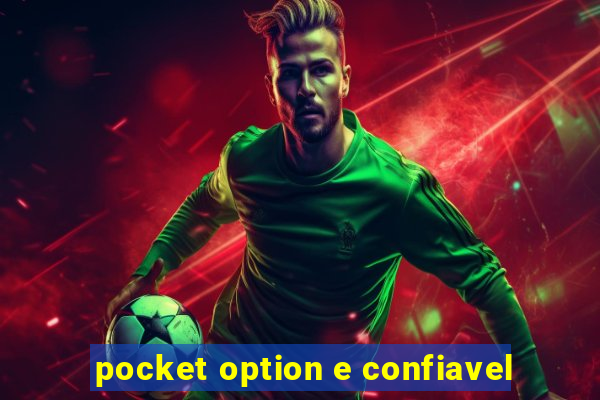 pocket option e confiavel